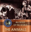 All Gold Of The World The Animals Формат: Audio CD (Jewel Case) Дистрибьютор: RDM Лицензионные товары Характеристики аудионосителей 2004 г Альбом инфо 11291o.