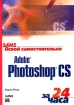 Освой самостоятельно Adobe Photoshop CS за 24 часа Серия: Освой самостоятельно за 24 часа инфо 8683p.