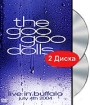 The Goo Goo Dolls: Live In Buffalo July 4th 2004 (DVD + CD) Формат: DVD (NTSC) (Подарочное издание) (Keep case) Дистрибьютор: Торговая Фирма "Никитин" Региональные коды: 2, 3, 4, 5 Количество слоев: инфо 13780r.